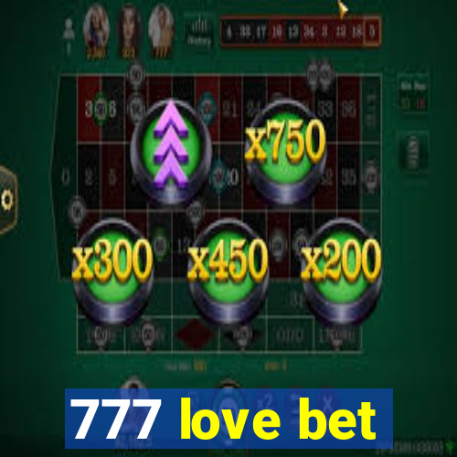 777 love bet